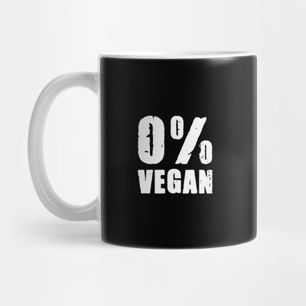 zero percent vegan, proud carnivore by Daribo